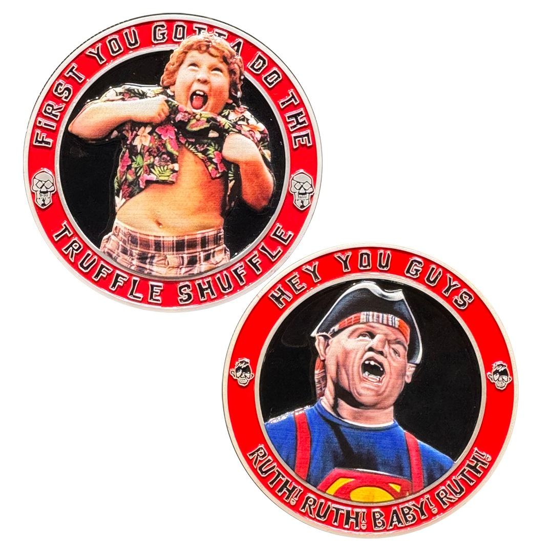 BL18-003 Goonies Chunk Sloth Truffle Shuffle Hey You Guys Challenge Coin