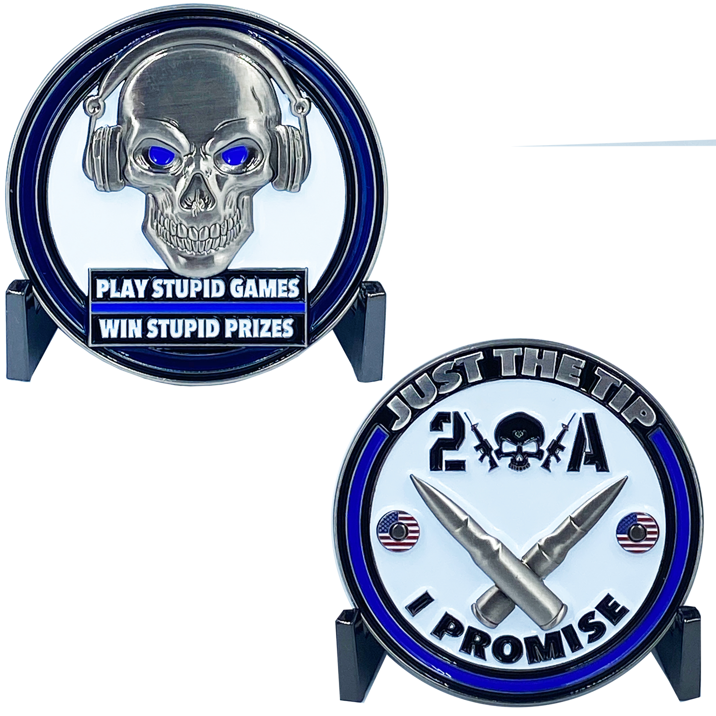 DL5-04 Just the Tip I Promise Play Stupid Games Win Stupid Prizes 2A  Firearms Instructor Police Military 2A Thin Blue Line Challenge Coin