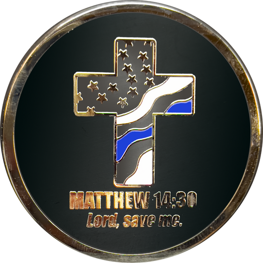 GL7-007 Police Officer Prayer Saint Michael Protect Us Matthew 14:30 Challenge Coin Thin Blue Line